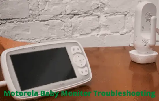 motorola baby monitor troubleshooting