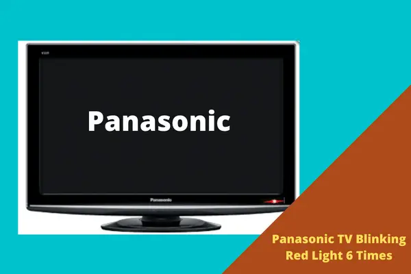 panasonic tv blinking red light 6 times