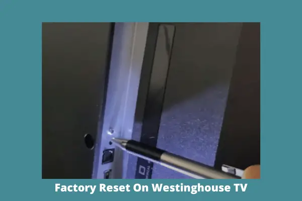 factory reset on westinghouse tv