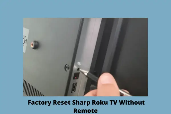 factory reset sharp roku tv without remote