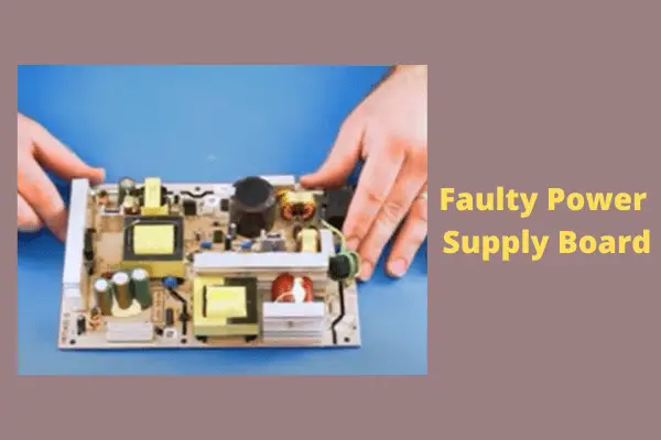 faulty power supply board