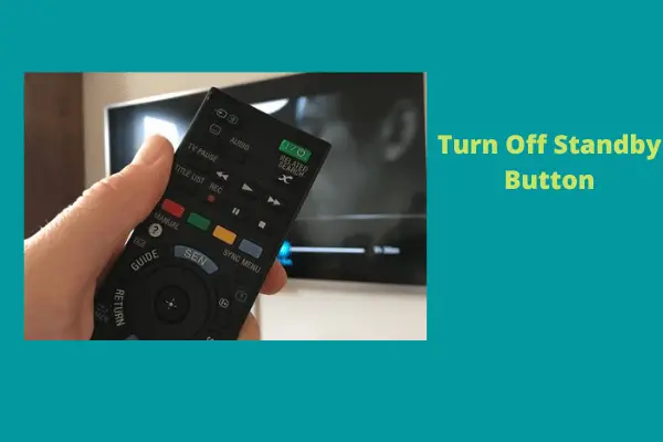 turn off remote standby button