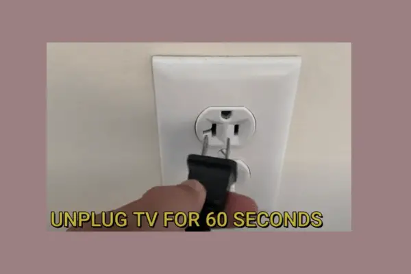 unplug tv for 60 seconds