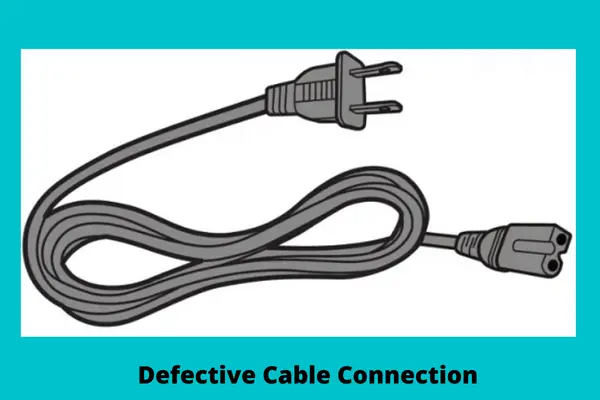 defective cable connection