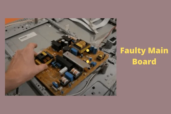 faulty main board 