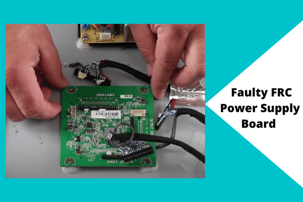 faulty FRC power supply board