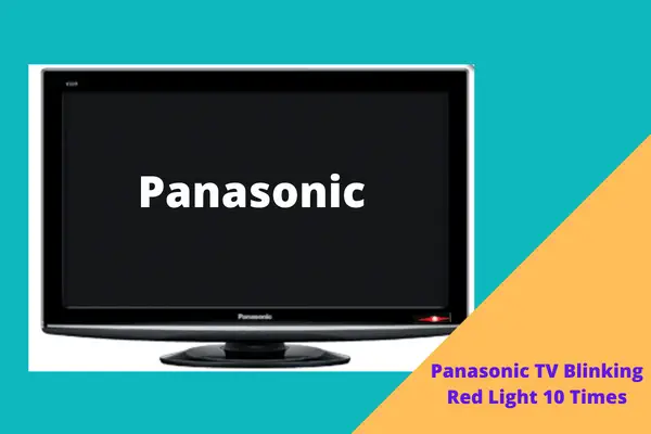 panasonic tv blinking red light 10 times