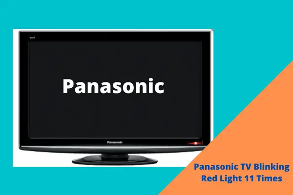 panasonic tv blinking red light 11 times