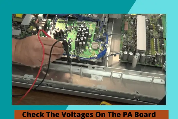 check the voltages on the PA board